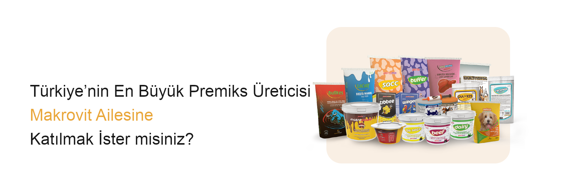 Türkiye’nin En Büyük Premiks Üreticisi Makrovit Ailesine Katılmak İster misiniz?